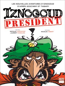 Couverture de NOUVELLES AVENTURES D'IZNOGOUD (LES) #29 - Iznogoud Président