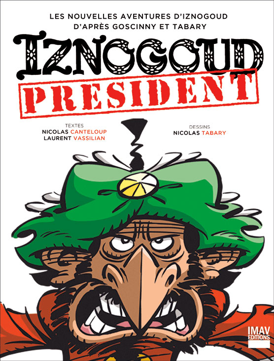 Couverture de NOUVELLES AVENTURES D'IZNOGOUD (LES) #29 - Iznogoud Président