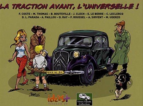 Couverture de VIEUX TACOTS COLLECTION #1 - La Traction Avant, l'Universelle