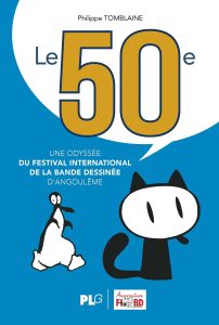 Couverture de Le 50ème, une odyssée du festival international de la bande dessinée d'Angoulême