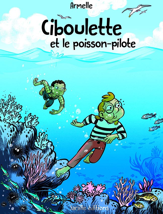 Couverture de CIBOULETTE #2 - Ciboulette et le poisson-pilote