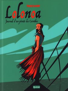 Couverture de LOLONOA #1/3 - Lolonoa : Journal d'un pirate des Caraïbes