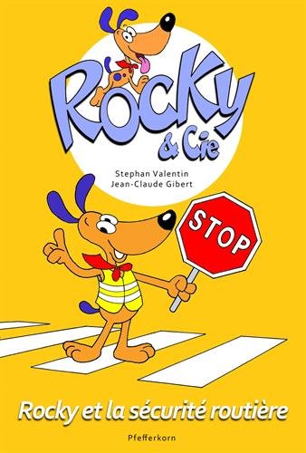 Couverture de ROCKY & CIE #4 - Rocky et la sécurité routière