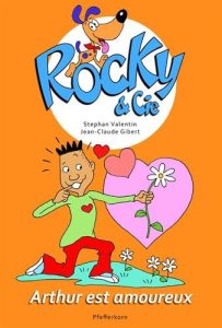 Couverture de ROCKY & CIE #6 - Arthur est amoureux