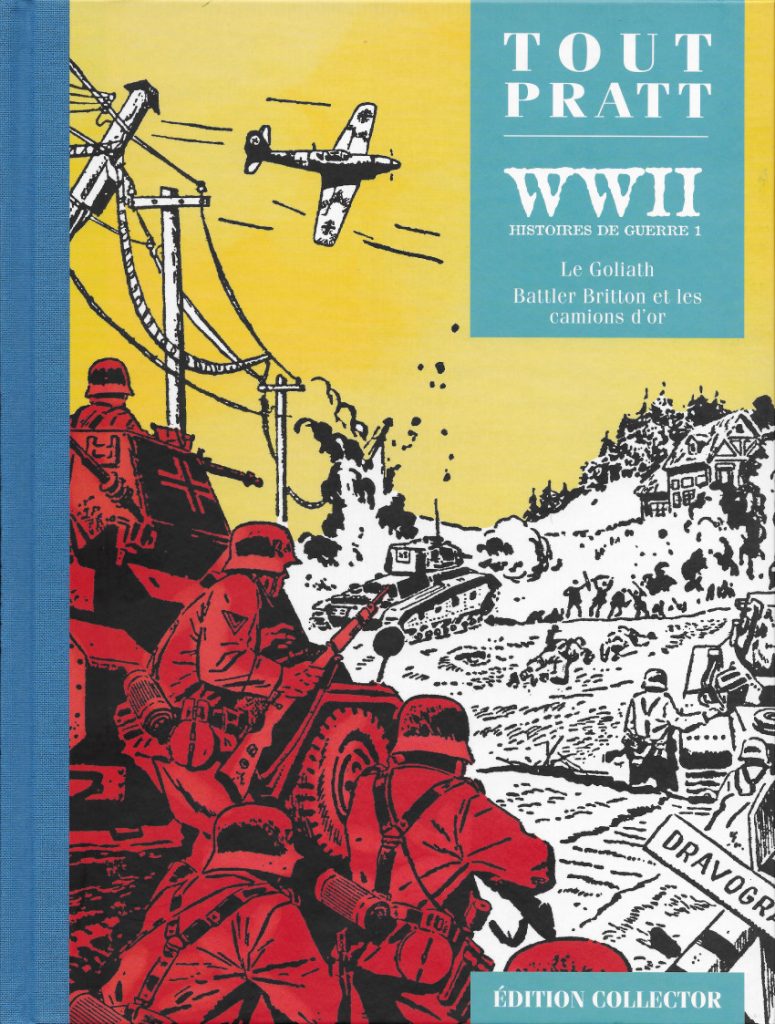 Couverture de TOUT PRATT #43 - WWII : le Goliath d'Or, Battler Britton et les camions d'or