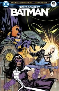 Couverture de RECIT COMPLET BATMAN #1 - Batgirl & Les Birds of Prey : Qui est Oracle ?
