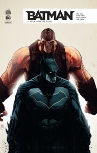 Couverture de BATMAN (REBIRTH) #3 - Mon nom est Bane