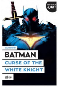Couverture de MEILLEUR DE BATMAN A 4,90 EUROS (LE) #10 - Curse of the White Knight
