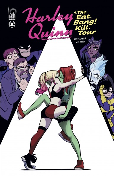 Couverture de HARLEY QUINN THE ANIMATED SERIES #1 - The Eat. Bang ! Kill. Tour
