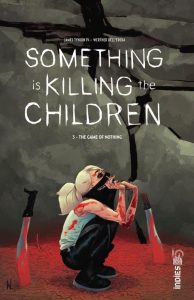 Couverture de SOMETHING IS KILLING THE CHILDREN #3 - The game of nothing