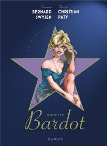 Couverture de ETOILES DE L'HISTOIRE (LES) #3 - Brigitte Bardot