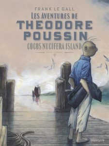 Couverture de AVENTURES DE THEODORE POUSSIN  (LES) #7 - Cocos Nucifera Island