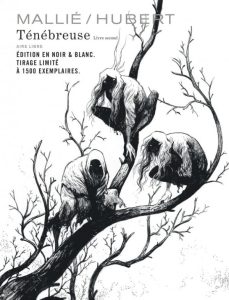 Couverture de TENEBREUSE #02 - Livre Second - Edition Limitée Noir et Blanc