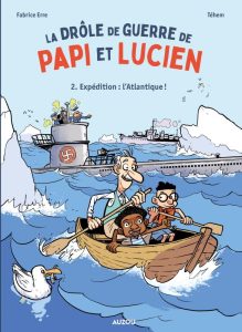 Couverture de DRÔLE DE GUERRE DE PAPI ET LUCIEN (LA) #2 - Expédition : l'Atlantique !