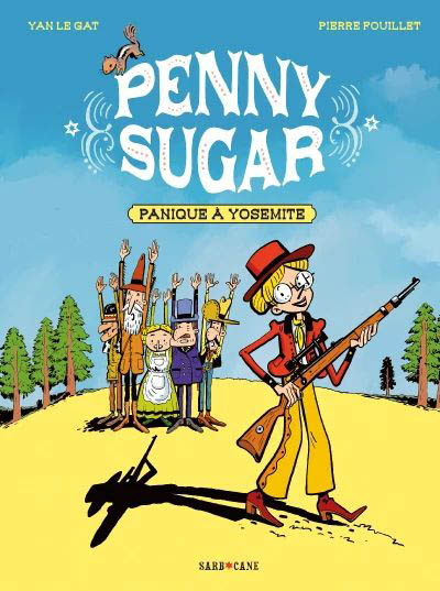 Couverture de PENNY SUGAR #1 - Panique à Yosemite