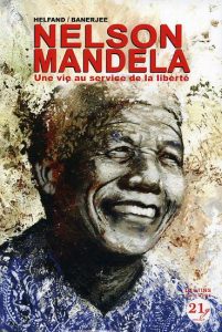 Couverture de Nelson Mandela - Une vie au service de la liberté