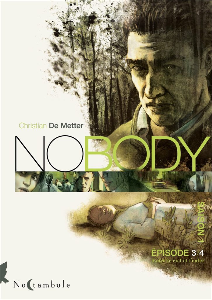 NOBODY Saison 1 tome 3 de Christian DE METTER – Editions Noctambule