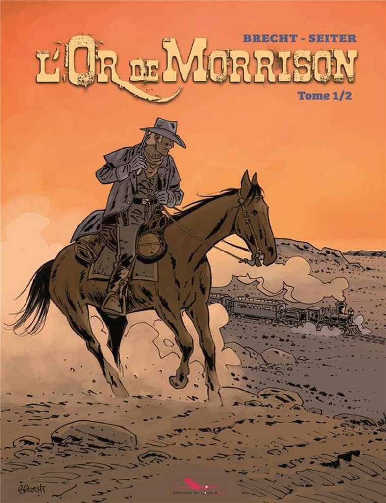 L’OR DE MORRISON T1 – Seiter/Brecht – Editions du Long Bec – Preview