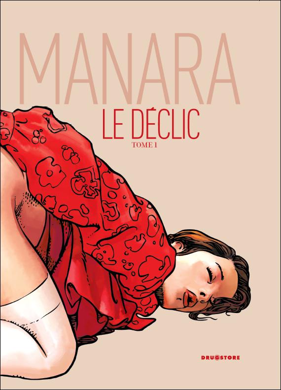 Le Déclic, par Manara. Nouvelle édition en couleurs…
