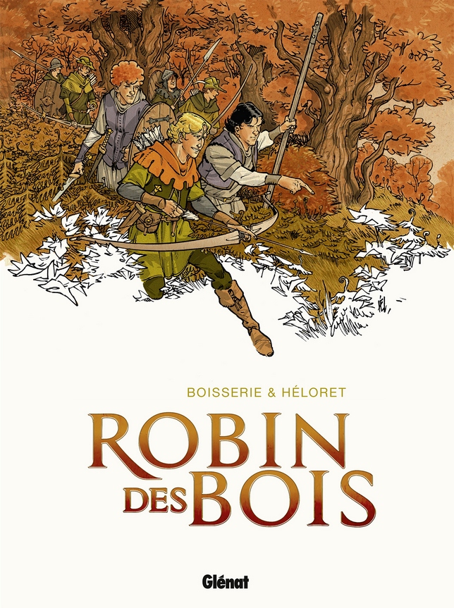 ROBIN DES BOIS – P Boisserie/Héloret – GLENAT – Preview