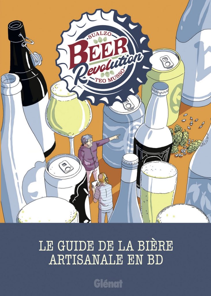 Preview : BEER REVOLUTION -Sualzo/T. Musso – Glénat