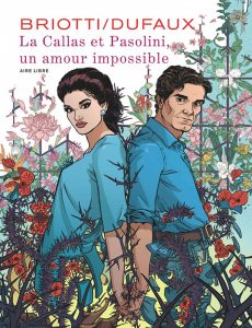 La Callas et Pasolini, un amour impossible couv Dupuis Aire Libre