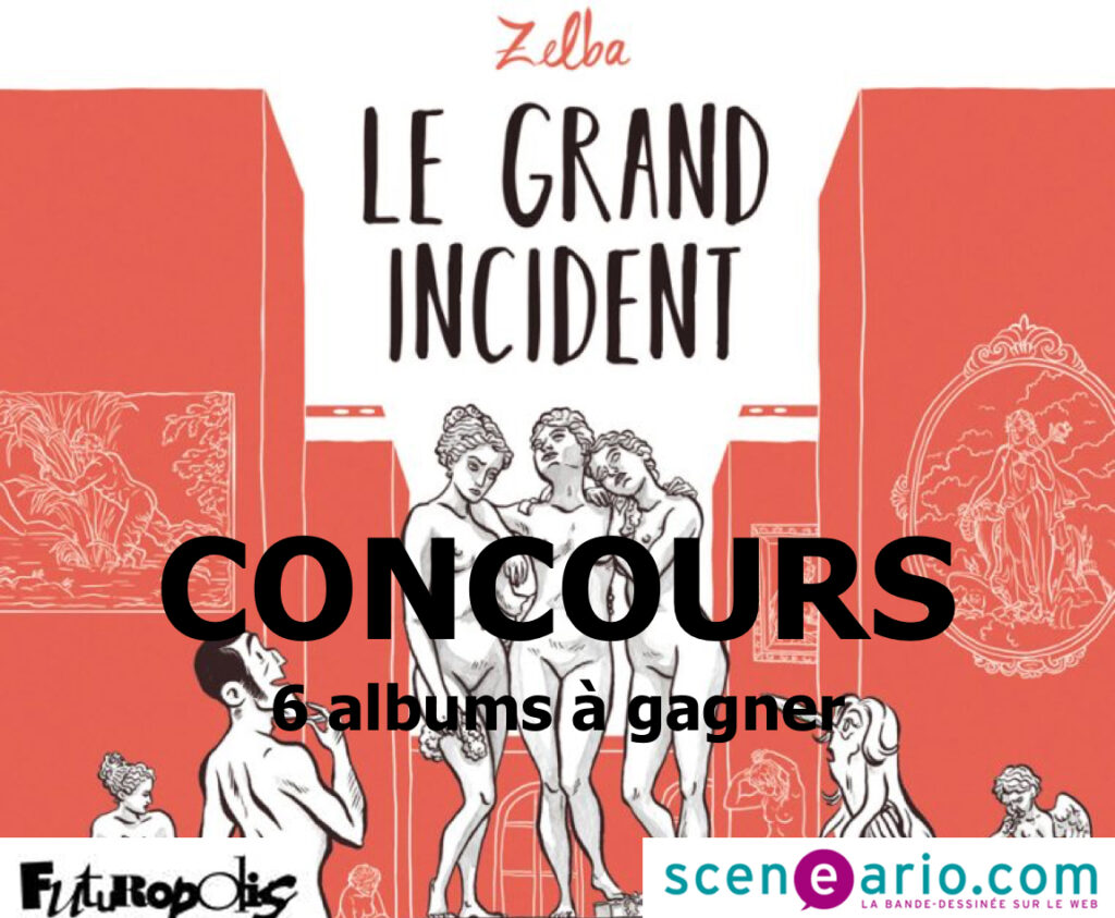Actu : CONCOURS « LE GRAND INCIDENT »