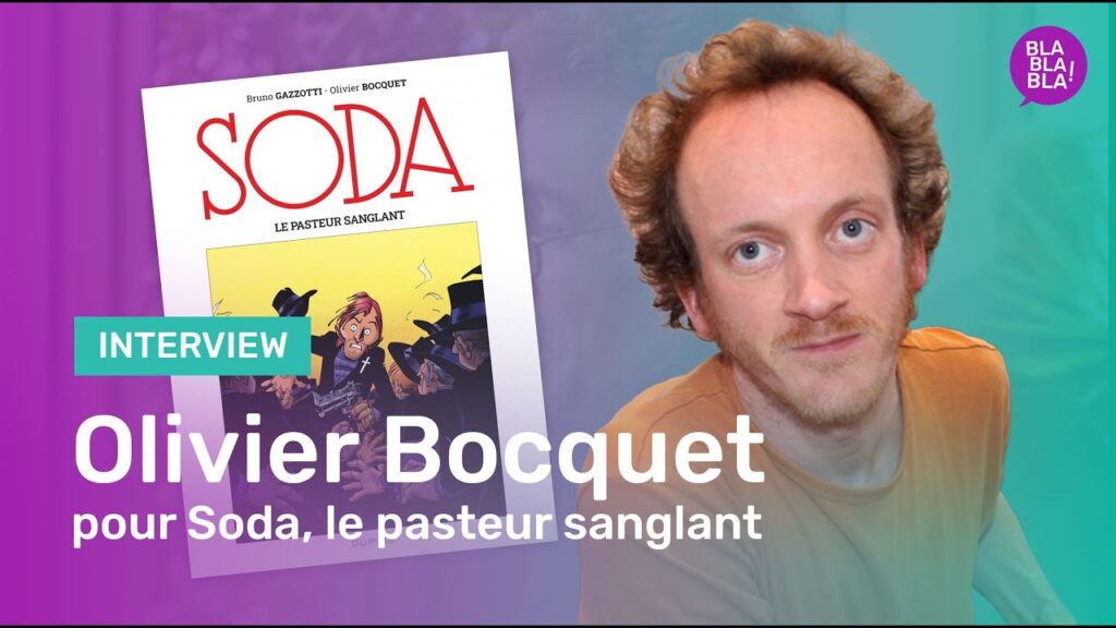 Interview de Olivier Bocquet pour Soda, le pasteur sanglant