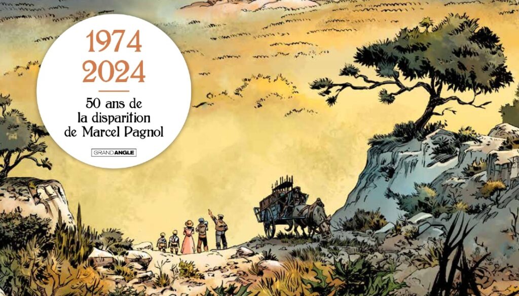 Actu : Les éditions Bamboo célèbrent les 50 ans de la disparition de Marcel Pagnol !
