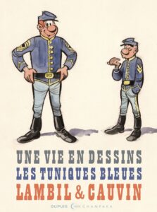 Une vie en dessins - Les tuniques bleues - Lambil & Cauvin couv Dupuis
