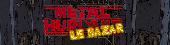 Actu : Métal Hurlant le bazar : ouverture d’une boutique éphémère !