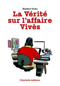 La Vérité sur l'Affaire Vivès couv Charlotte éditions