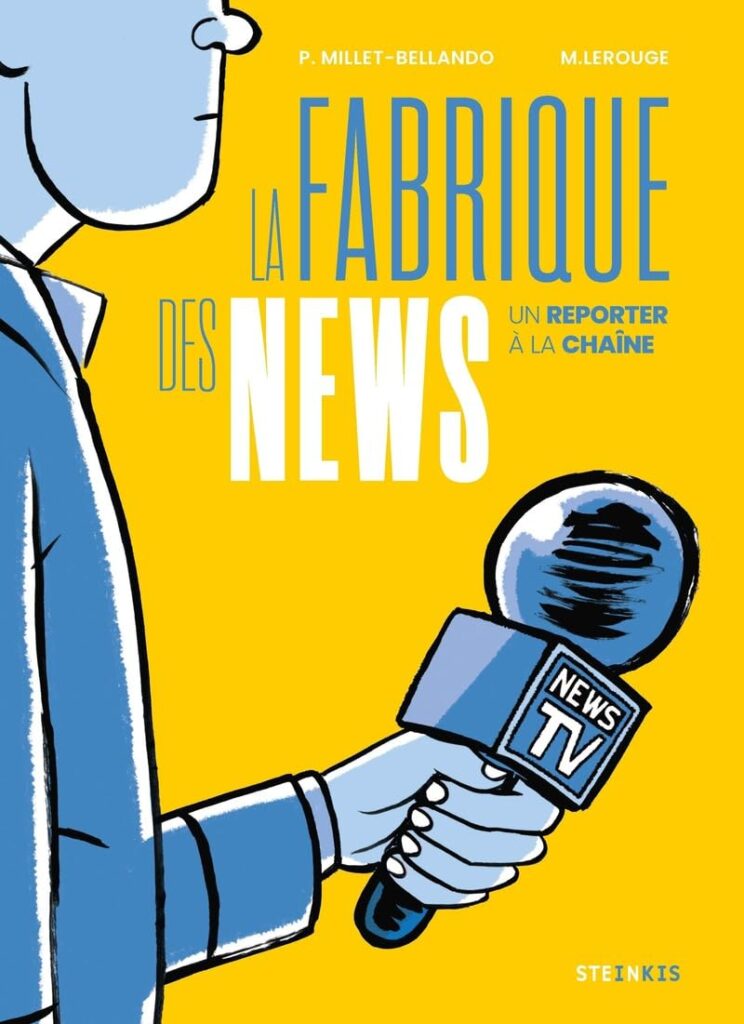 BD documentaire la fabrique des news couverture