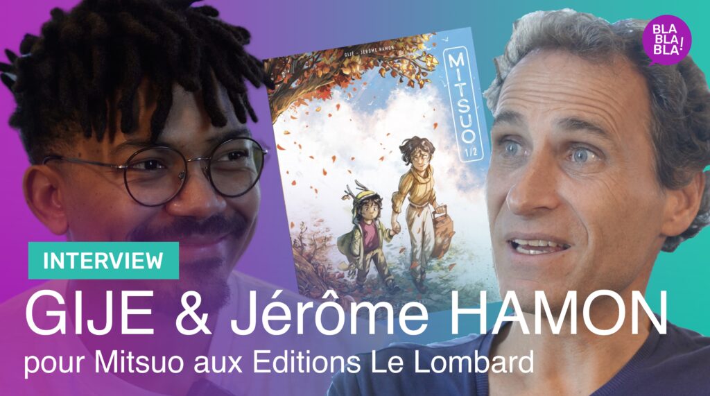 Interview : Jérôme HAMON et GIJE pour le tome 1 de MITSUO aux Editions Le Lombard