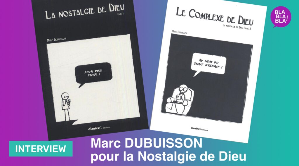 Marc DUBUISSON pour la Nostalgie de Dieu