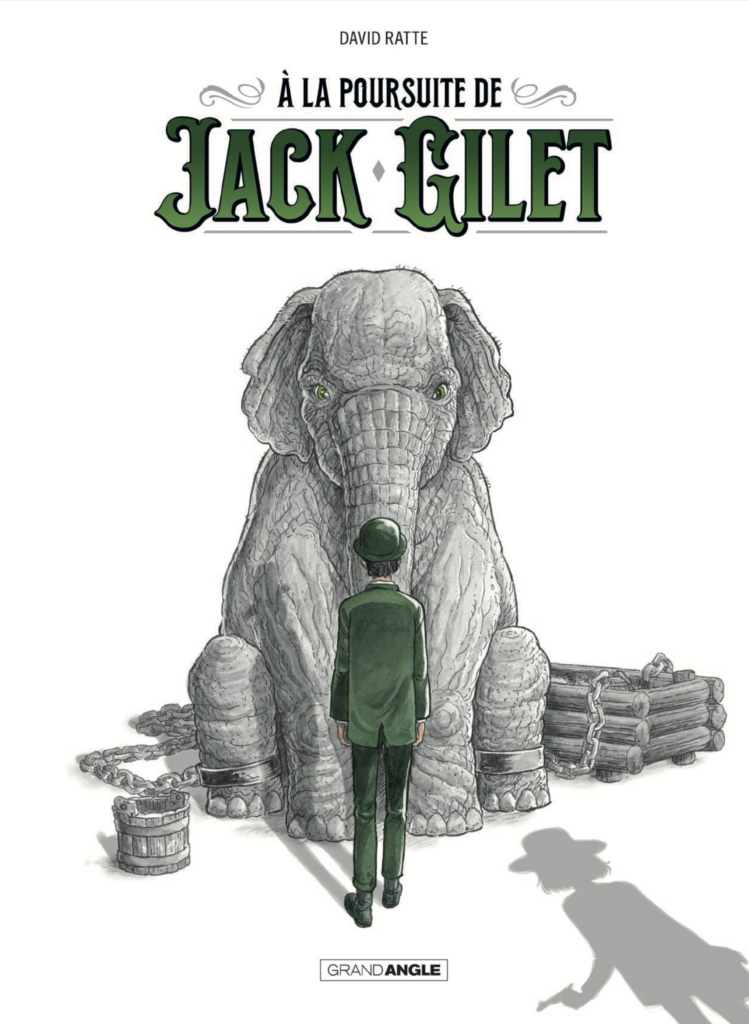 Preview : A la poursuite de Jack Gilet de David RATTE aux Editions Grand Angle – parution 8 Janvier 2025 –