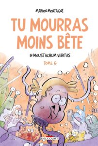 Couverture BD Tu mourras moins bête volume 6