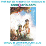 Le Prix 2024 des Rédactrices et Rédacteurs de Sceneario.com est attribué à MITSUO de Jérôme HAMON & GIJE, aux Editions Le Lombard