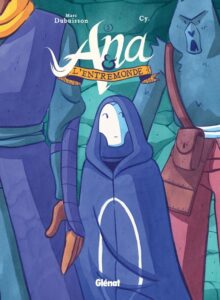 Couverture BD Ana et l'entremonde volume 3