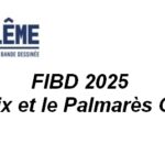 FIBD 2025 – Les Prix et le Palmarès Officiel