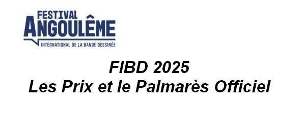 Actu : FIBD 2025 – Les Prix et le Palmarès Officiel